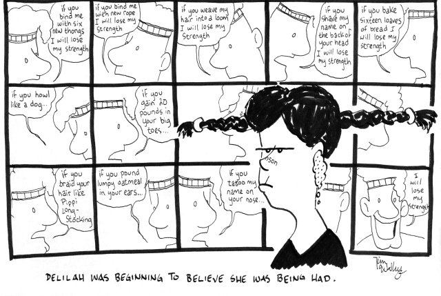 cartoon: "Delilah was beginning to believe she was being had."